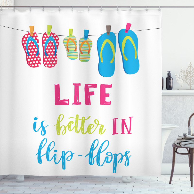 Life is Better in Flip Flops Shower Curtain