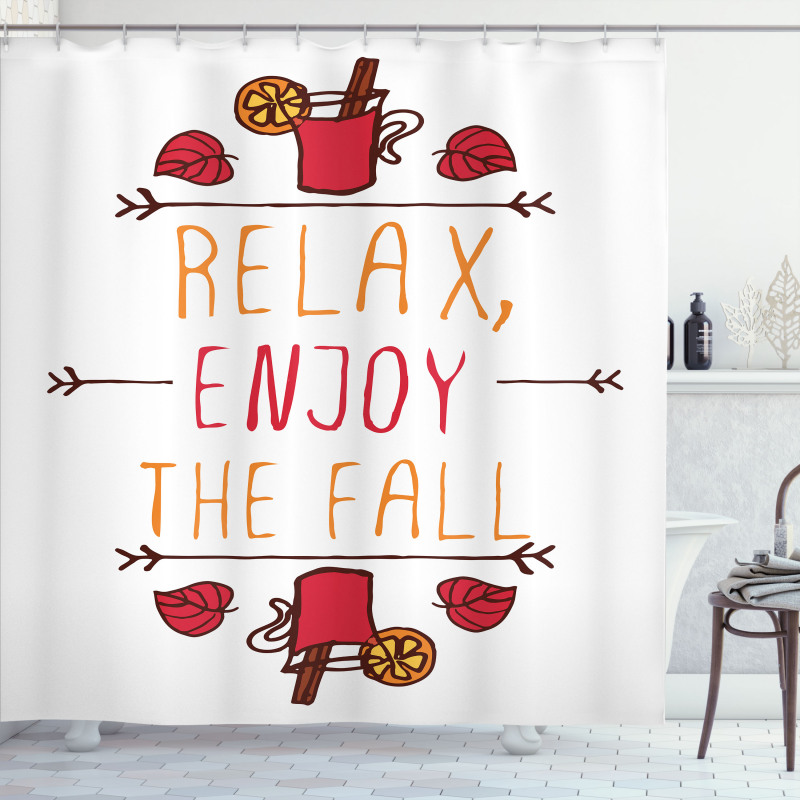 Autumn Concept Relax Enjoy Shower Curtain