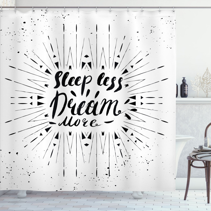 Sleep Less Dream More Text Shower Curtain