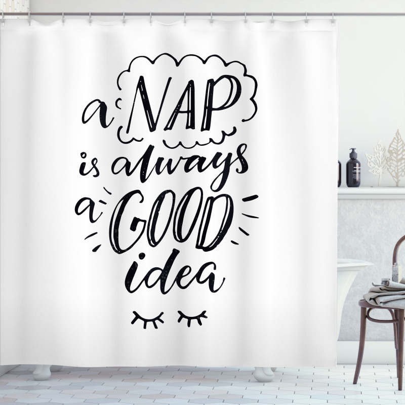 Nap is Always an Idea Shower Curtain