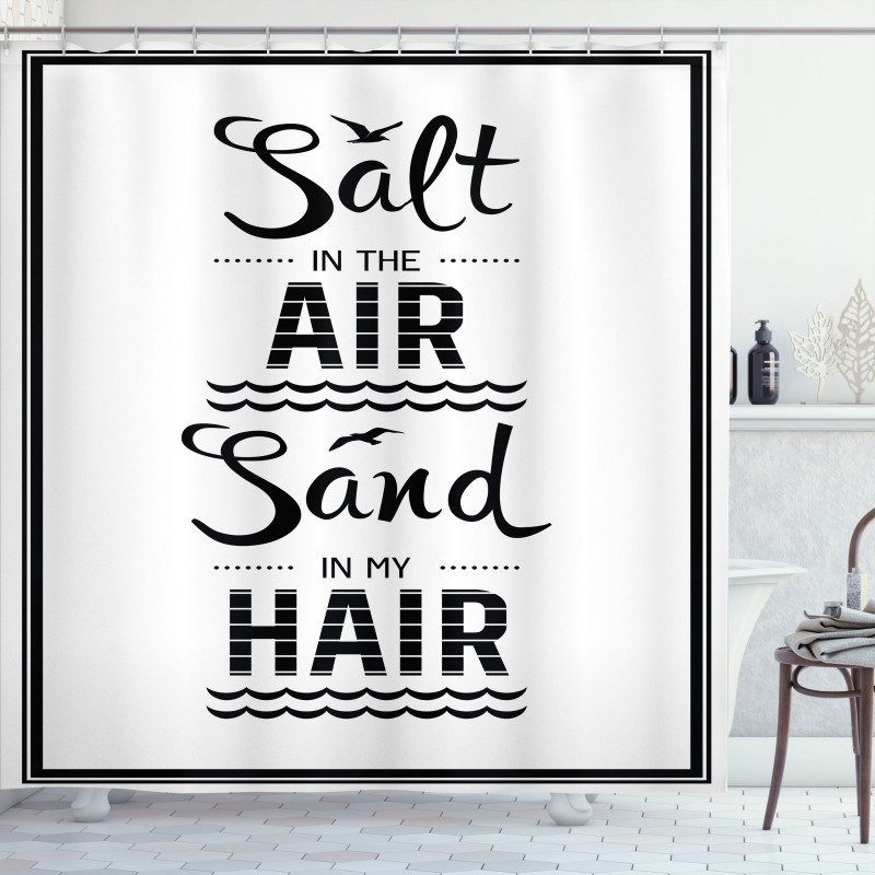 Salt in the Air Salt in Hair Shower Curtain