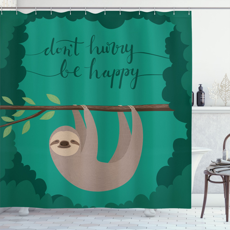 Do Not Hurry Be Happy Text Shower Curtain
