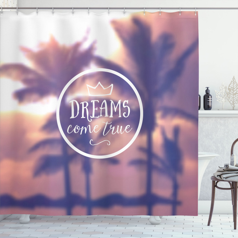 Dreams Come True Text Shower Curtain