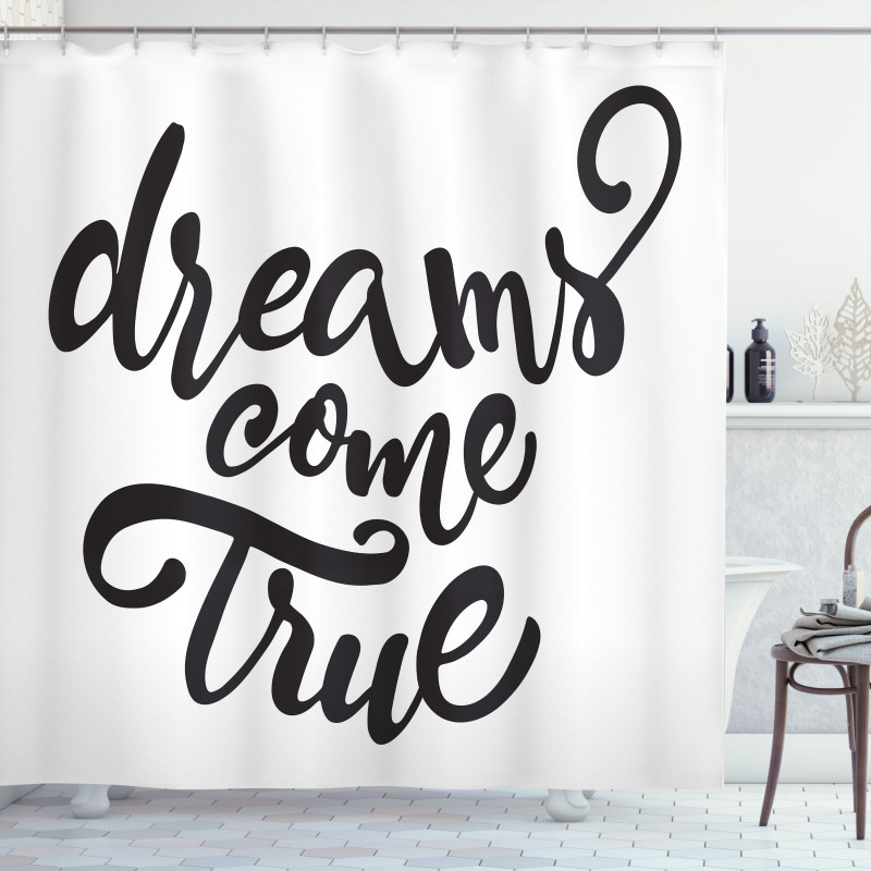 Dreams Come True Lettering Shower Curtain