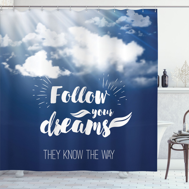 Follow Your Dreams Clouds Shower Curtain