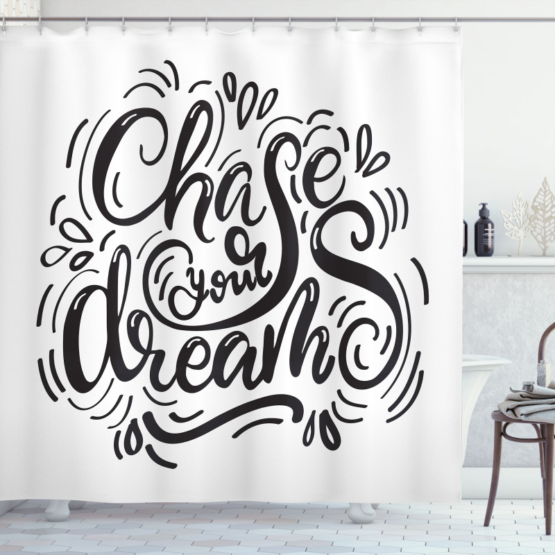 Chase Your Dreams Shower Curtain