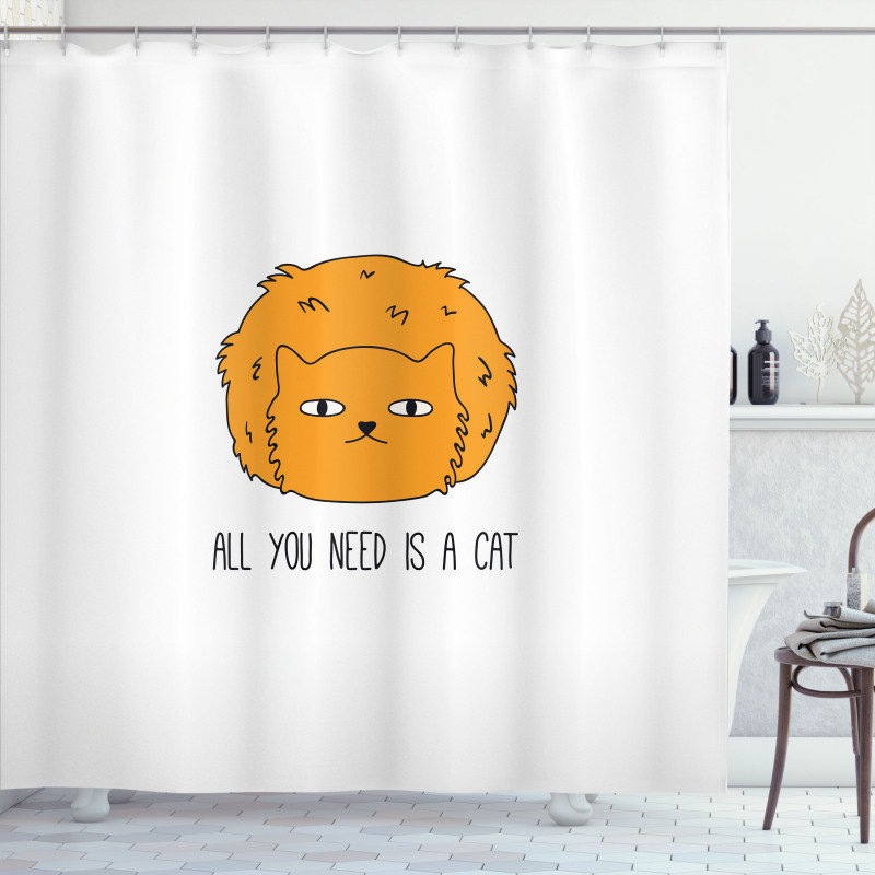 All You Need is a Cat Saying Shower Curtain
