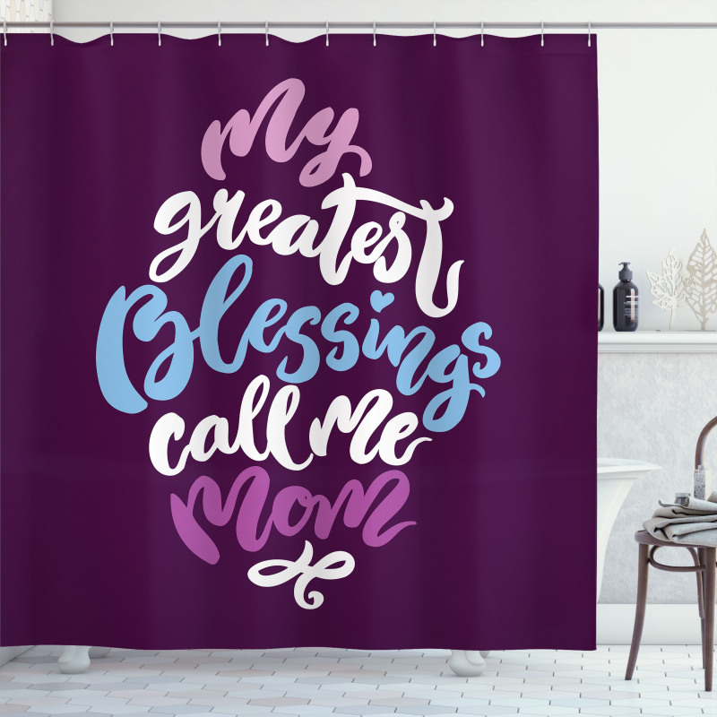 Calligraphic Message Mother Shower Curtain