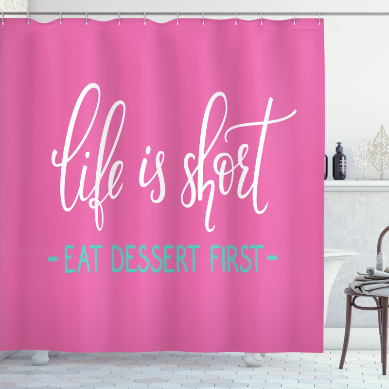 Style Eat Dessert First Shower Curtain