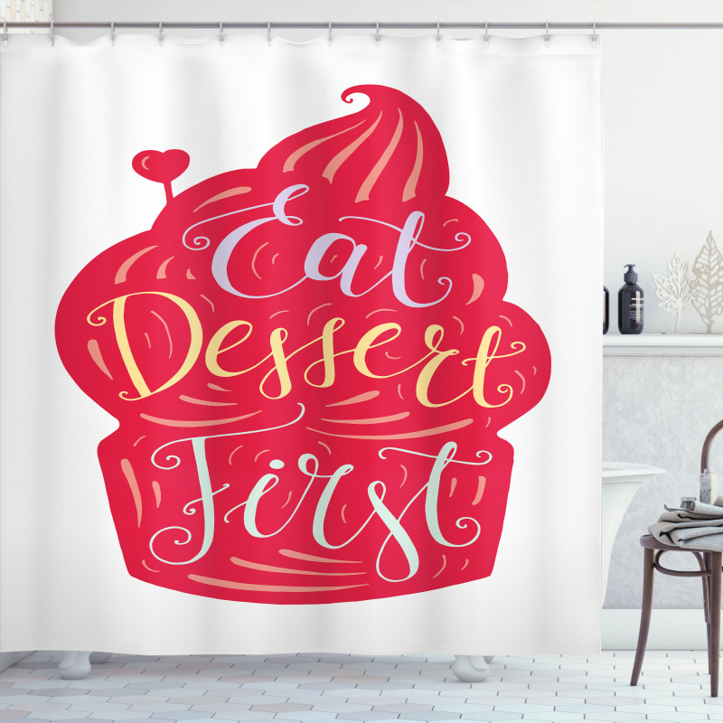 Eat Dessert First Cupcake Shower Curtain