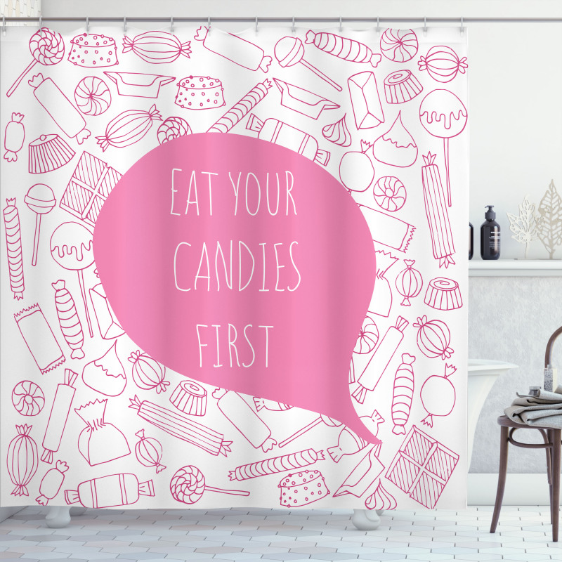 Eat Your Candies First Shower Curtain