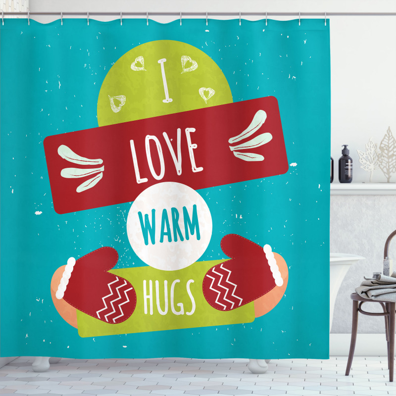 I Love Warm Hugs Gloved Hands Shower Curtain