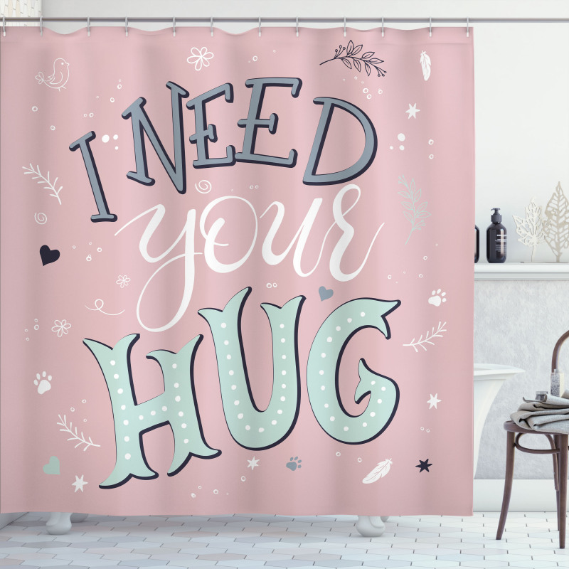 I Need Your Hug in Pastel Tone Shower Curtain