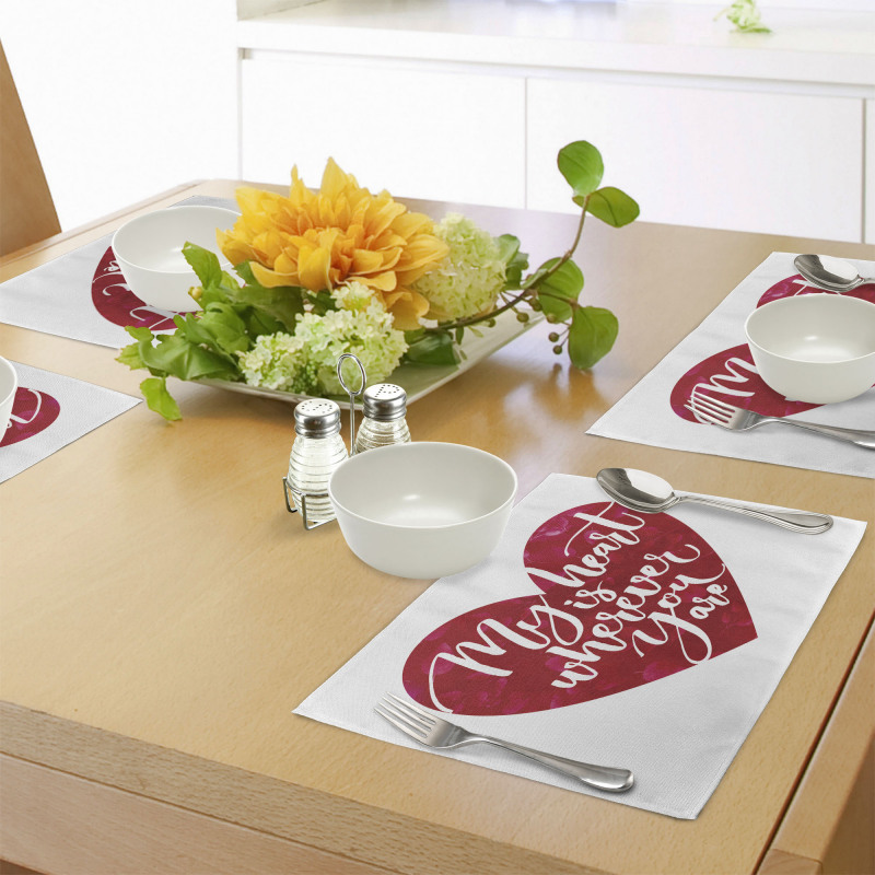 My Heart is Wherever You are Place Mats