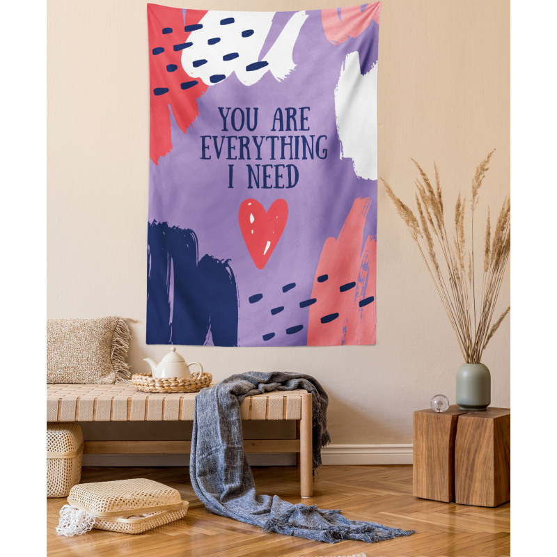 You are Everything I Need Tapestry