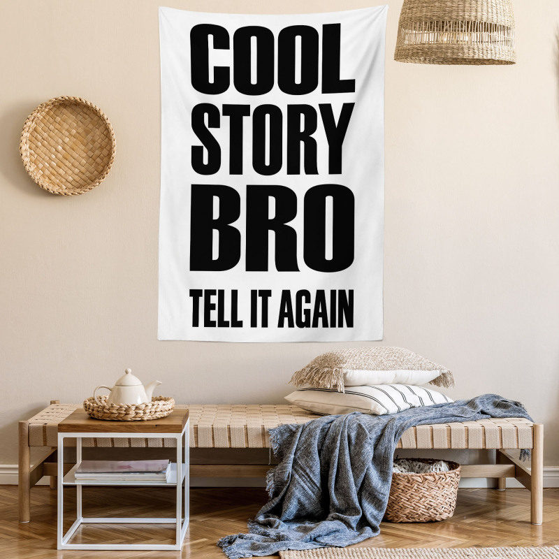 Cool Story Bro Tell It Again Tapestry