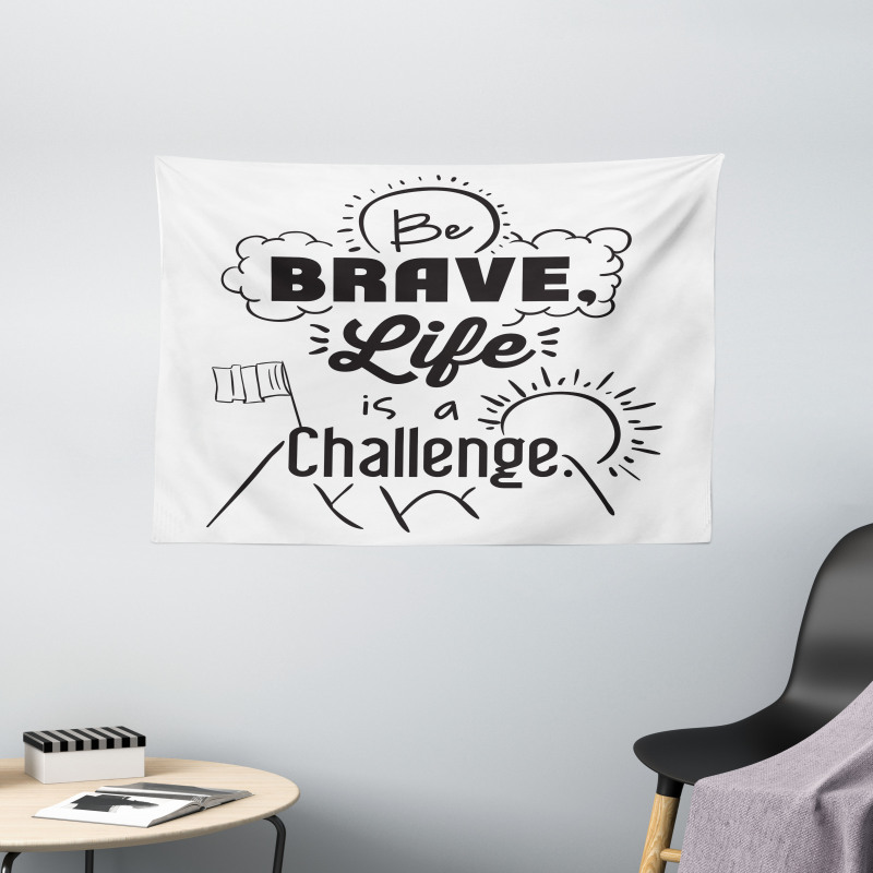 Be Brave Themed Slogan Wide Tapestry