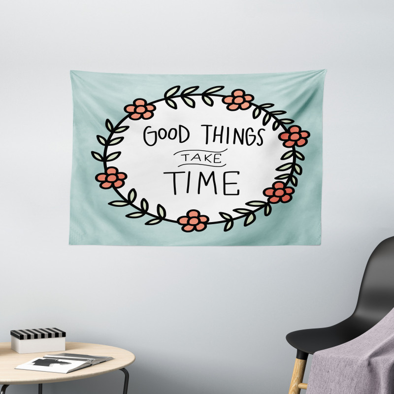 Things Take Time Wide Tapestry