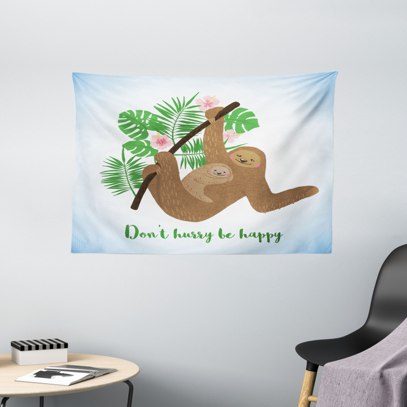 Don't Hurry Be Happy Wide Tapestry