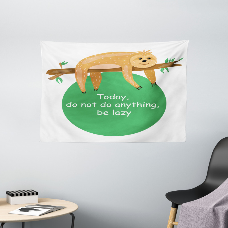 Be Lazy Motivational Wide Tapestry