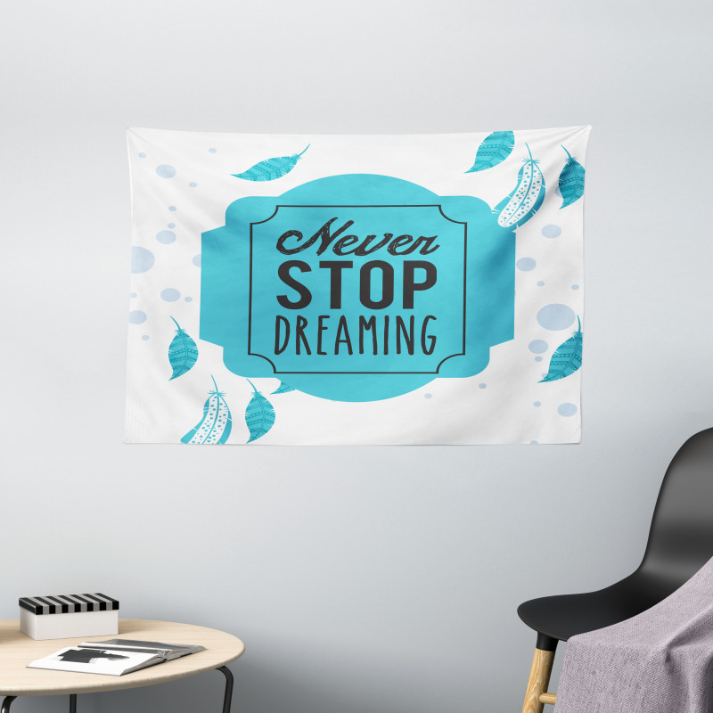 Never Stop Dreaming Words Wide Tapestry