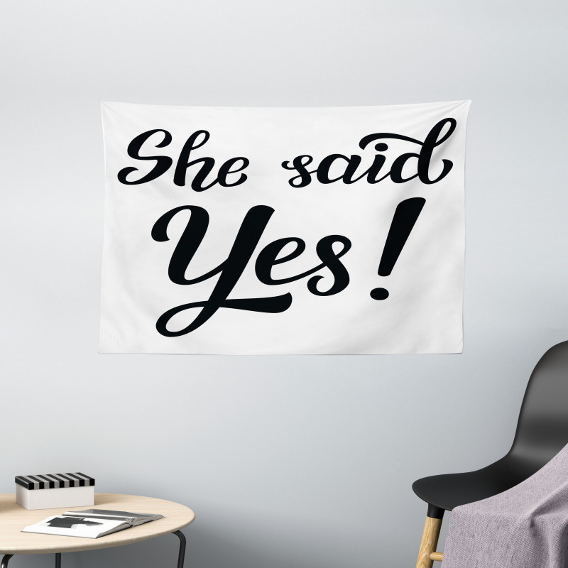 She Said Yes Words Wide Tapestry