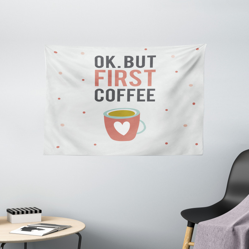 OK but First Coffee Wide Tapestry