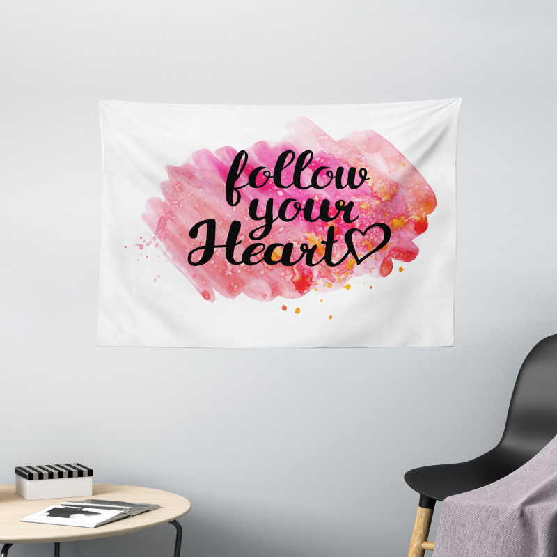 Follow Your Heart Phrase Wide Tapestry