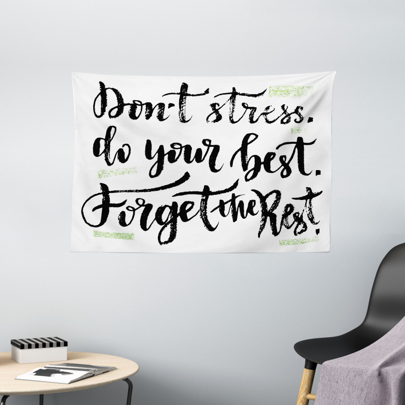 Do Not Stress Do Your Best Wide Tapestry
