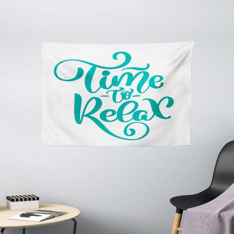 Time to Relax Phrase Design Wide Tapestry