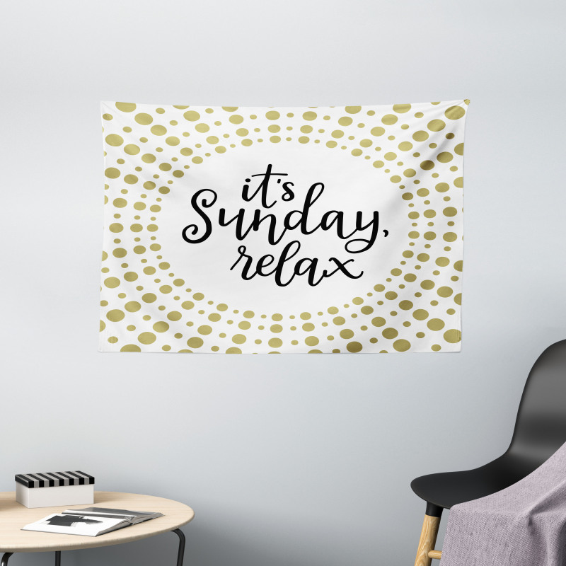 It is Sunday Relax Message Wide Tapestry