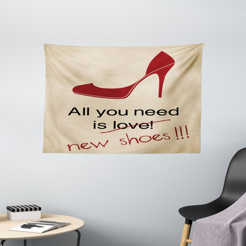 All You Need is New Shoe Wide Tapestry