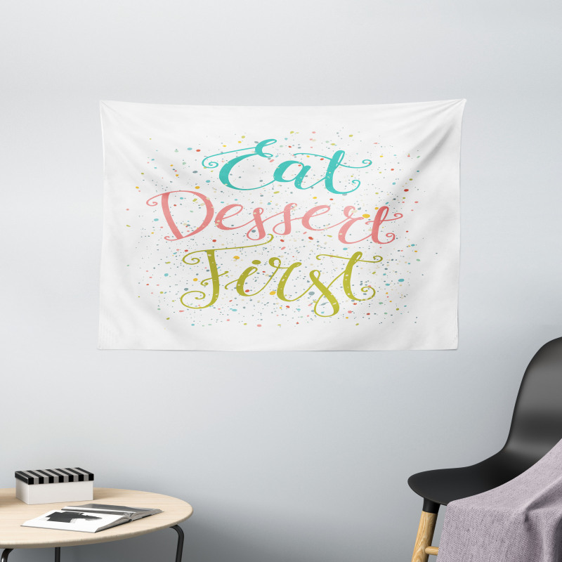 Cursive Eat Dessert First Wide Tapestry