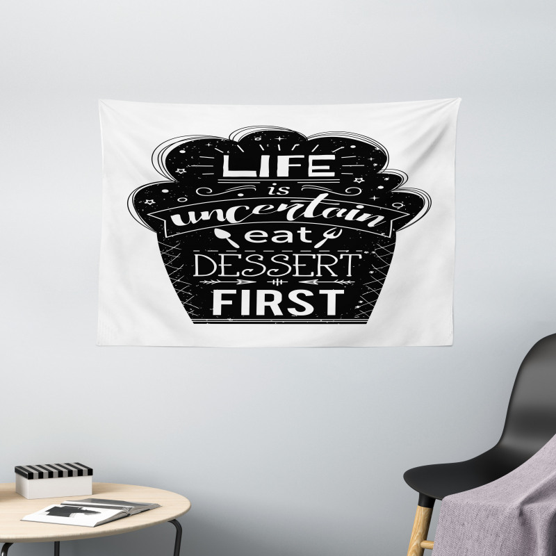 Life is Uncertain Eat Dessert Wide Tapestry