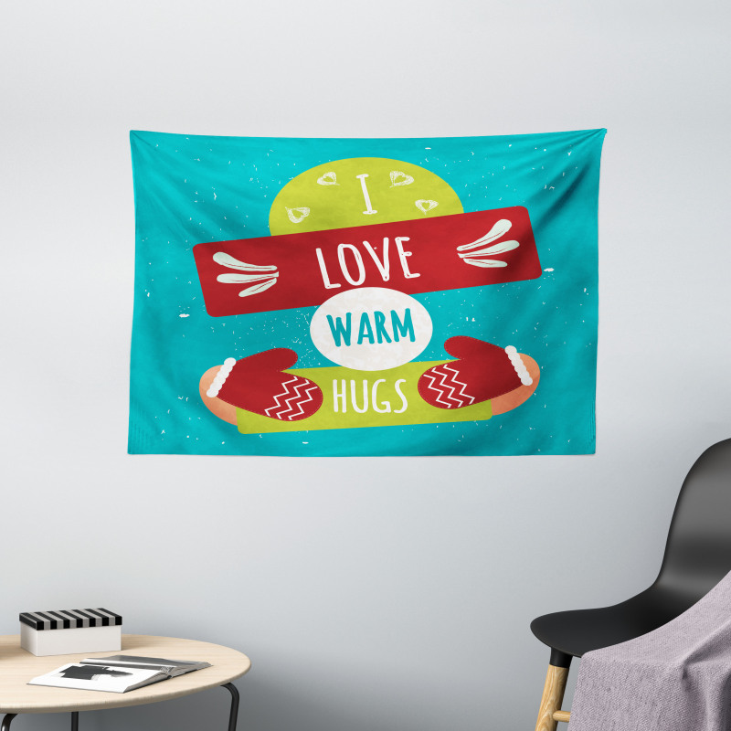 I Love Warm Hugs Gloved Hands Wide Tapestry