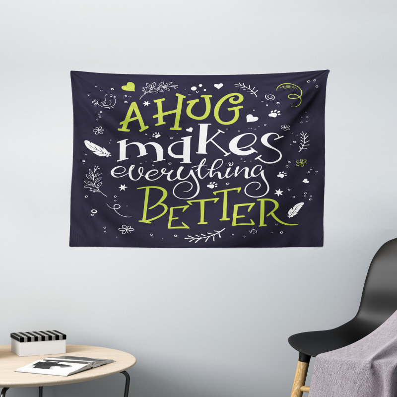 Hug Makes Everything Better Wide Tapestry