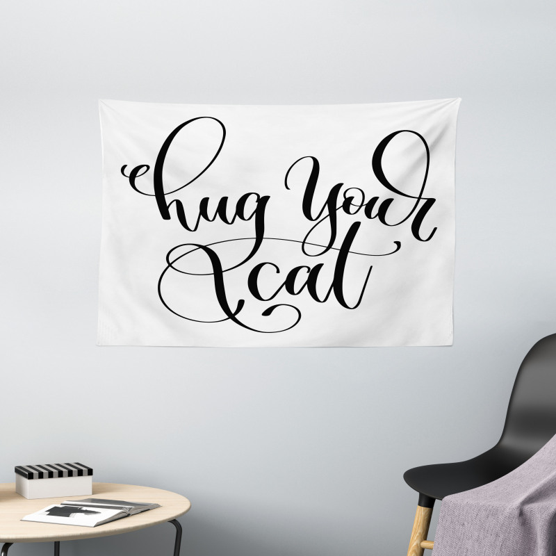 Ink Brush Cursive Hug Your Cat Wide Tapestry