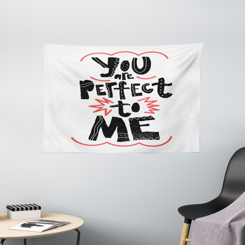 You are Perfect to Me Wide Tapestry